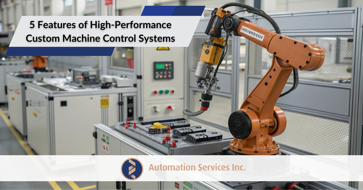 5 Features of High-Performance Custom Machine Control Systems